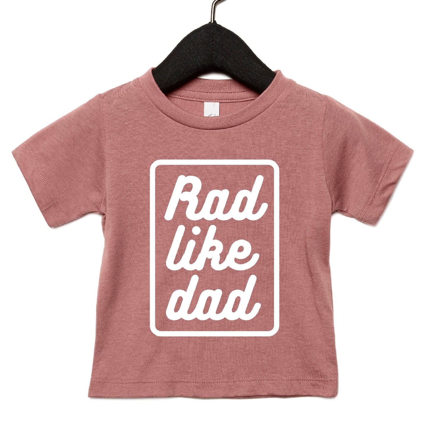 Rad Like Dad T-Shirt