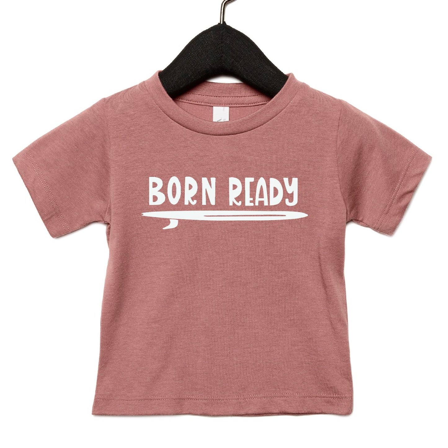 Born Ready T-Shirt