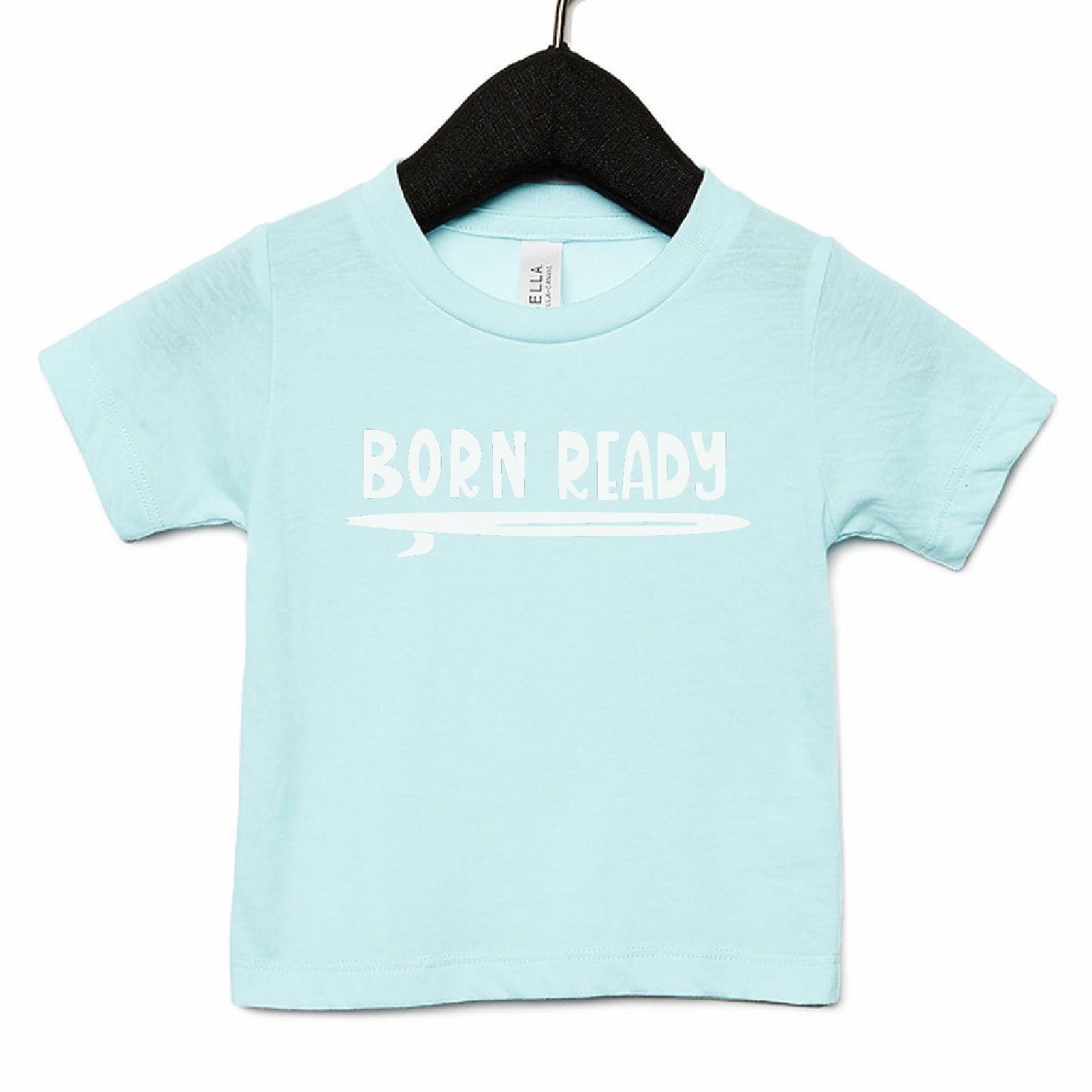 Born Ready T-Shirt