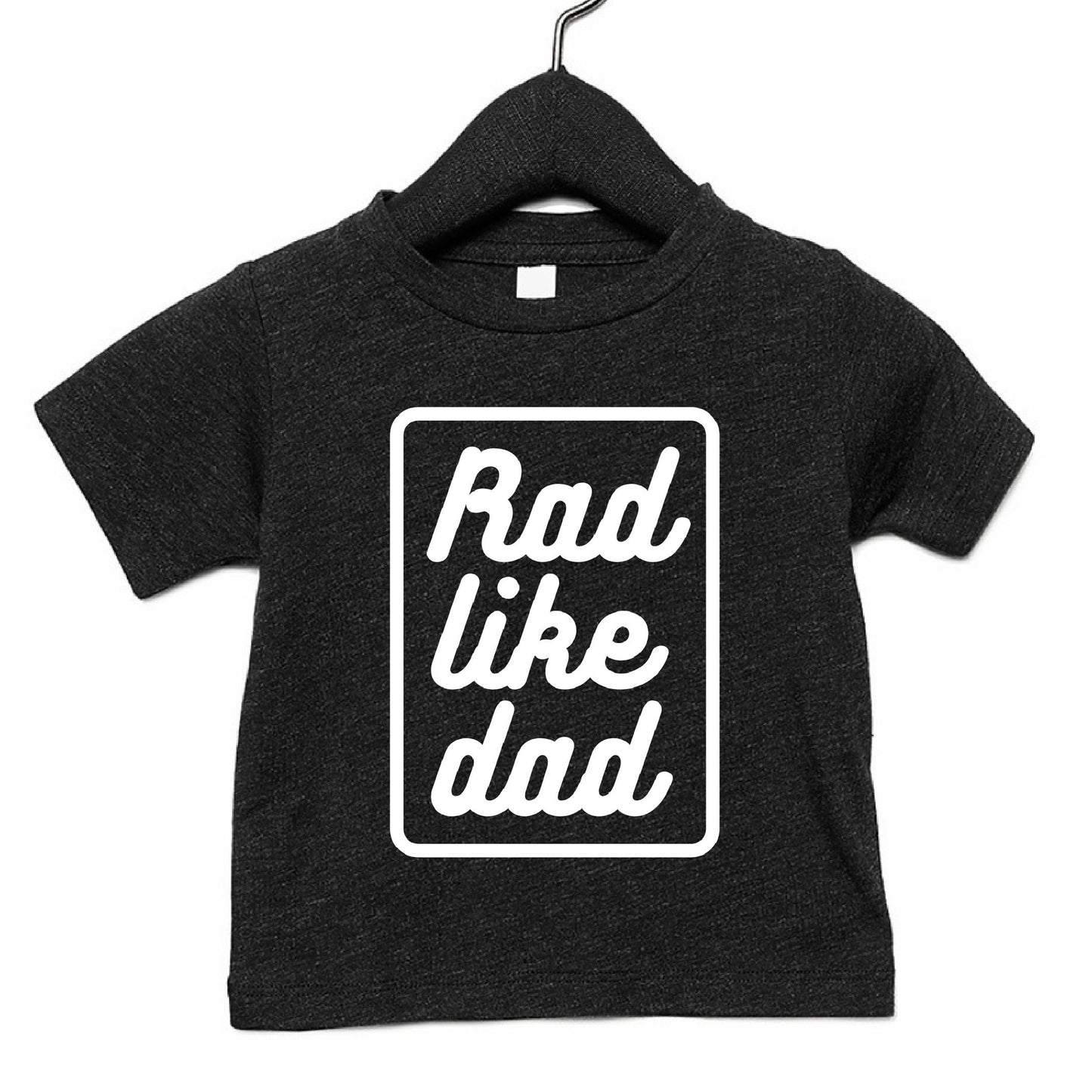 Black Rad Like Dad T-Shirt